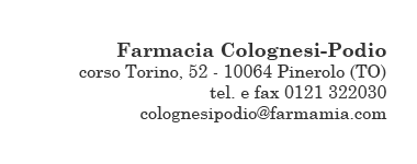 Farmacia Colognesi Podio - corso Torino 52 sotto i portici di Pinerolo